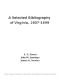 [Gutenberg 54253] • A Selected Bibliography of Virginia, 1607-1699